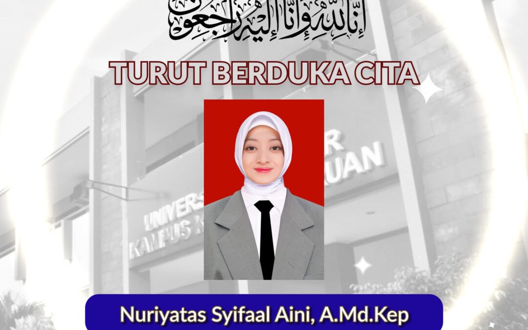 Turut Berduka Cita atas Meninggalnya Nuriyatas Syifaal Aini, A.Md.Kep